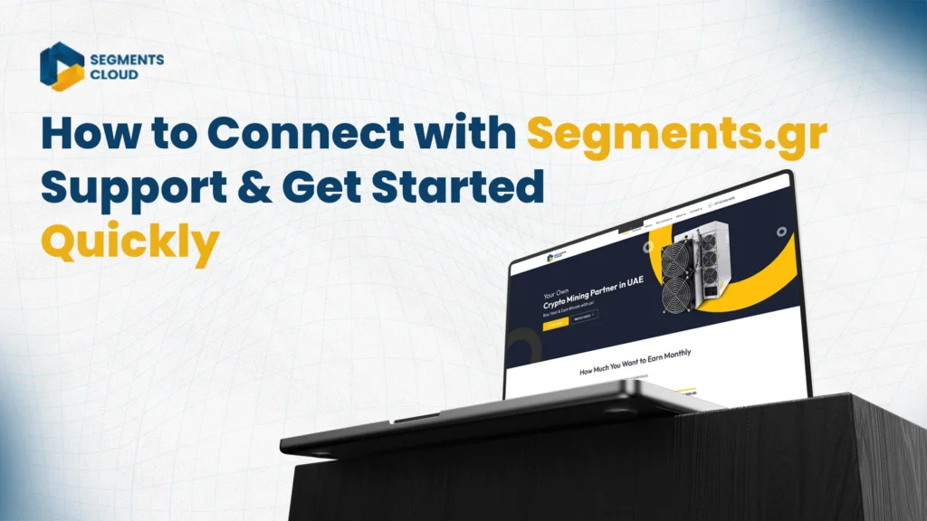 Connect with Segments.gr. Support and Get Started Quickly